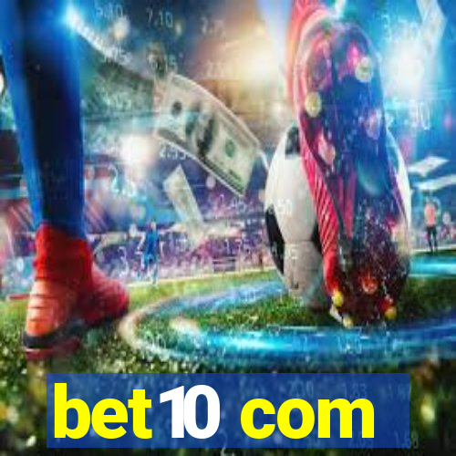 bet10 com